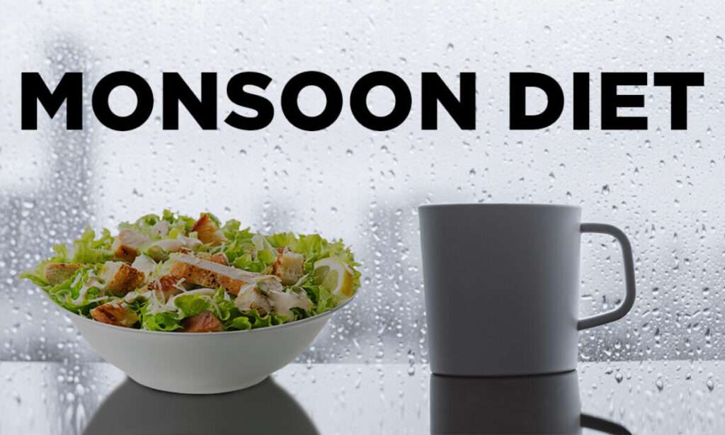 Monsoon diet tips