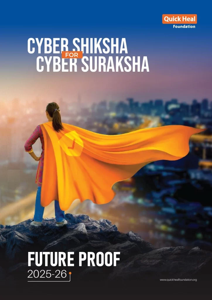 QUICK HEAL FOUNDATION’S ‘CYBER SHIKSHA FOR CYBER SURAKSHA’ DRIVES CYBER AWARENESS TO NEARLY 90% AMONGST STUDENTS.