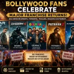 Bollywood Fans Celebrate Major Franchise Returns