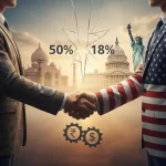 India-US Trade Deal: Tariffs Cut From 50% to 18%